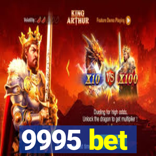 9995 bet